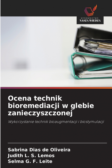 Ocena technik bioremediacji w glebie zanieczyszczonej