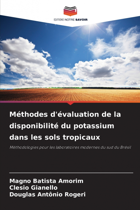 Méthodes d’évaluation de la disponibilité du potassium dans les sols tropicaux