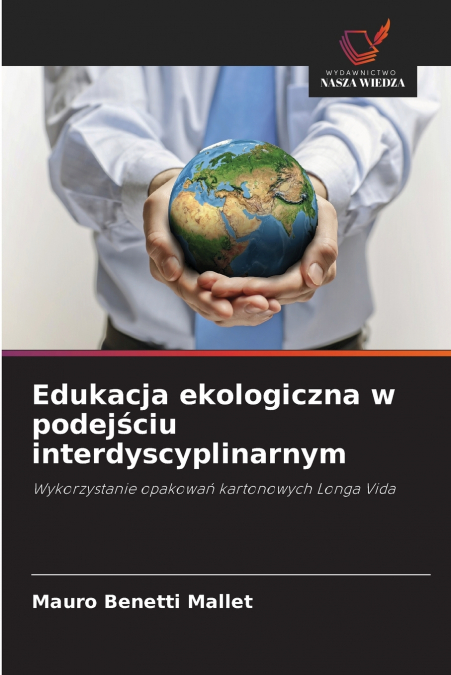 Edukacja ekologiczna w podejściu interdyscyplinarnym