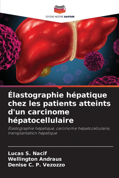 Élastographie hépatique chez les patients atteints d’un carcinome hépatocellulaire