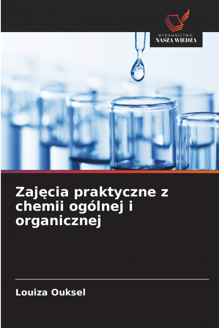 Zajęcia praktyczne z chemii ogólnej i organicznej