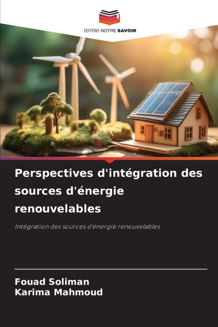 Perspectives d’intégration des sources d’énergie renouvelables
