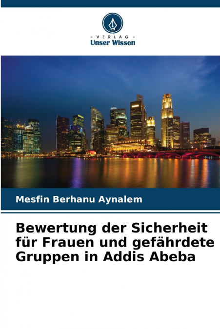 Bewertung der Sicherheit für Frauen und gefährdete Gruppen in Addis Abeba