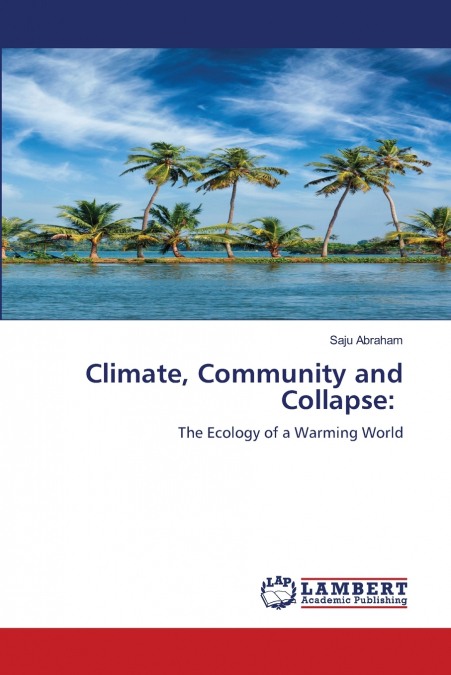Climate, Community and Collapse