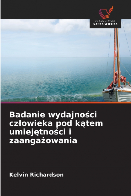 Badanie wydajności człowieka pod kątem umiejętności i zaangażowania
