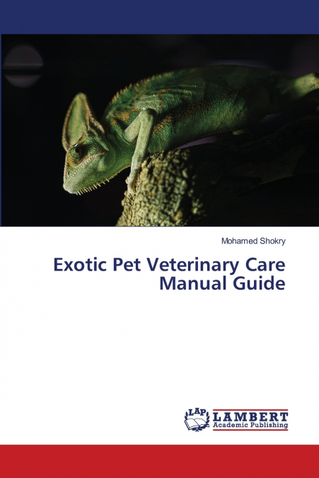 Exotic Pet Veterinary Care Manual Guide
