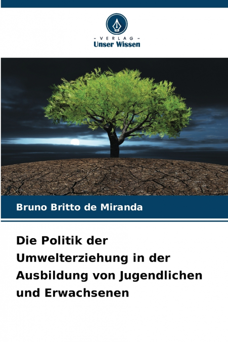 Die Politik der Umwelterziehung in der Ausbildung von Jugendlichen und Erwachsenen
