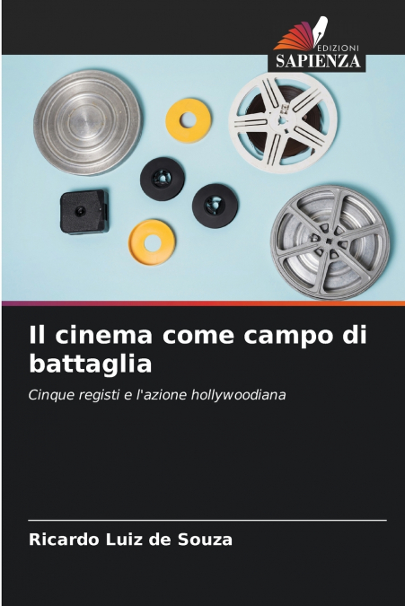 Il cinema come campo di battaglia