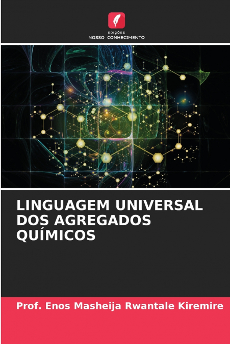 LINGUAGEM UNIVERSAL DOS AGREGADOS QUÍMICOS