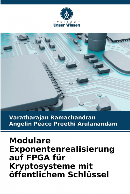 Modulare Exponentenrealisierung auf FPGA für Kryptosysteme mit öffentlichem Schlüssel