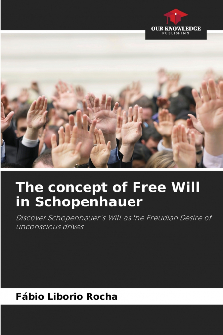 The concept of Free Will in Schopenhauer