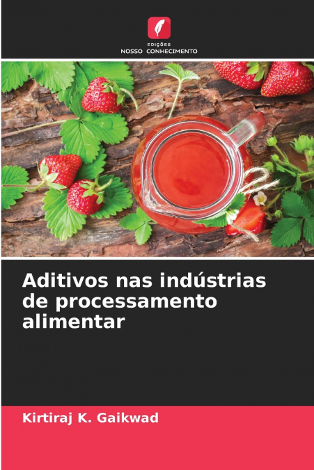 Aditivos nas indústrias de processamento alimentar