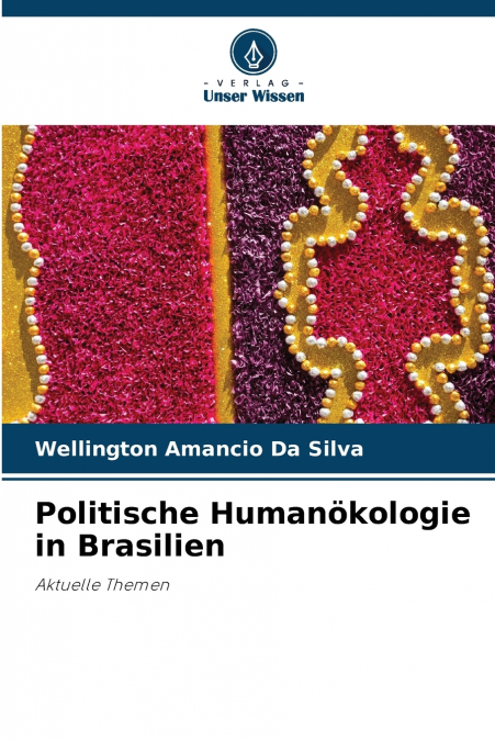 Politische Humanökologie in Brasilien