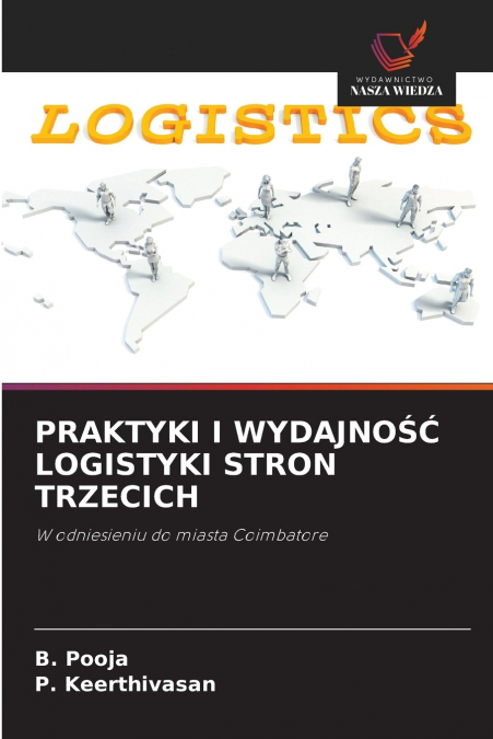 PRAKTYKI I WYDAJNOŚĆ LOGISTYKI STRON TRZECICH