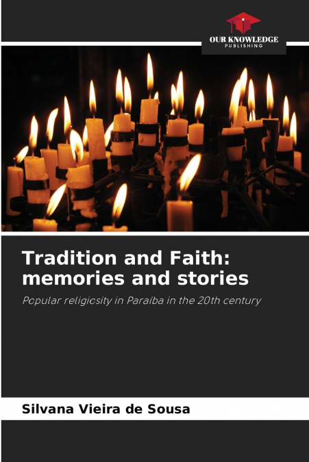 Tradition and Faith