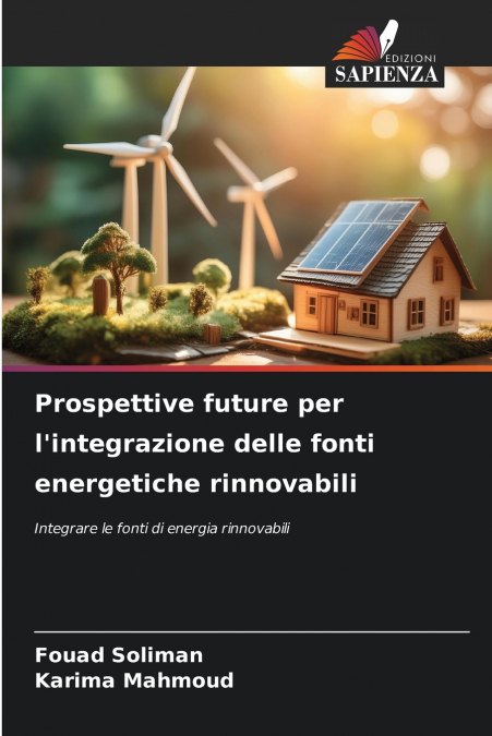 Prospettive future per l’integrazione delle fonti energetiche rinnovabili
