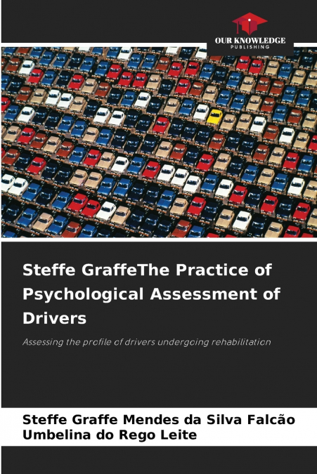 Steffe GraffeThe Practice of Psychological Assessment of Drivers