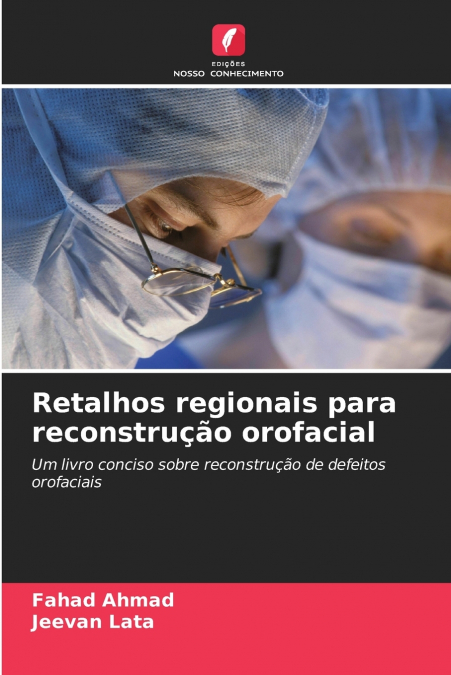 Retalhos regionais para reconstrução orofacial