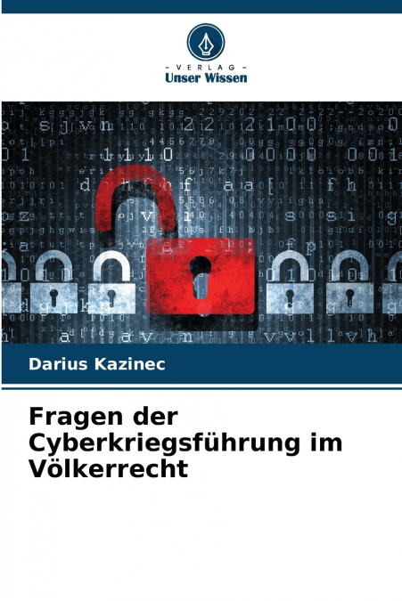 Fragen der Cyberkriegsführung im Völkerrecht