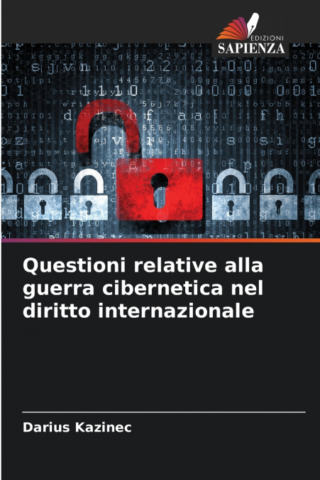 Questioni relative alla guerra cibernetica nel diritto internazionale