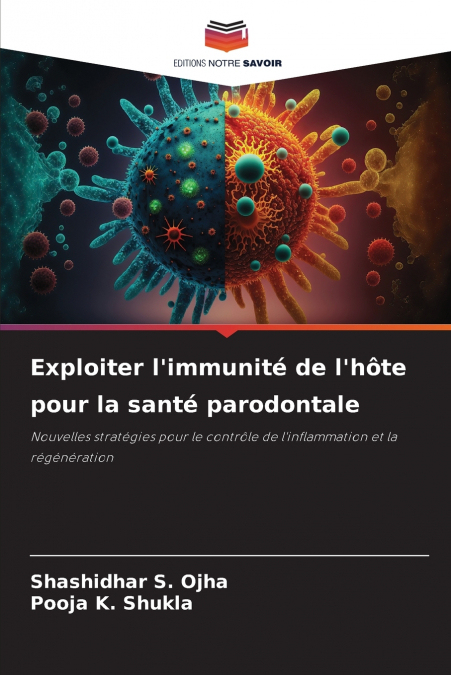 Exploiter l’immunité de l’hôte pour la santé parodontale