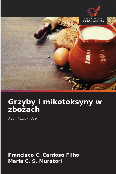 Grzyby i mikotoksyny w zbożach