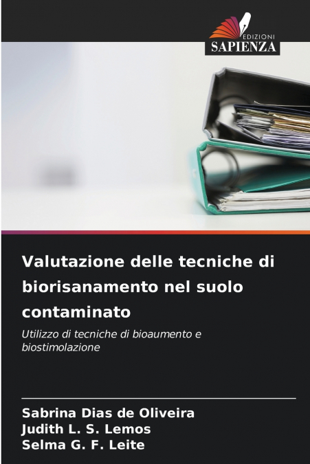 Valutazione delle tecniche di biorisanamento nel suolo contaminato