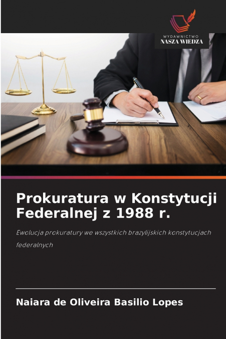 Prokuratura w Konstytucji Federalnej z 1988 r.