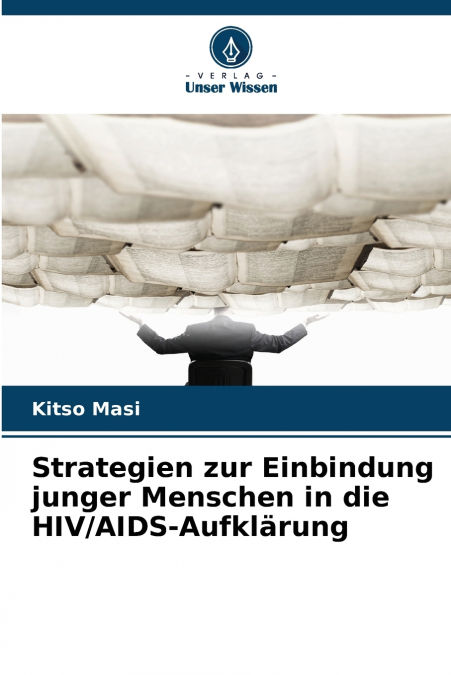Strategien zur Einbindung junger Menschen in die HIV/AIDS-Aufklärung