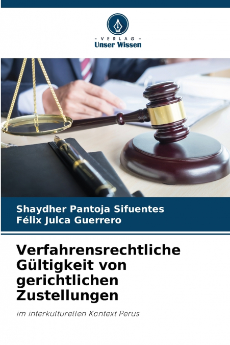 Verfahrensrechtliche Gültigkeit von gerichtlichen Zustellungen