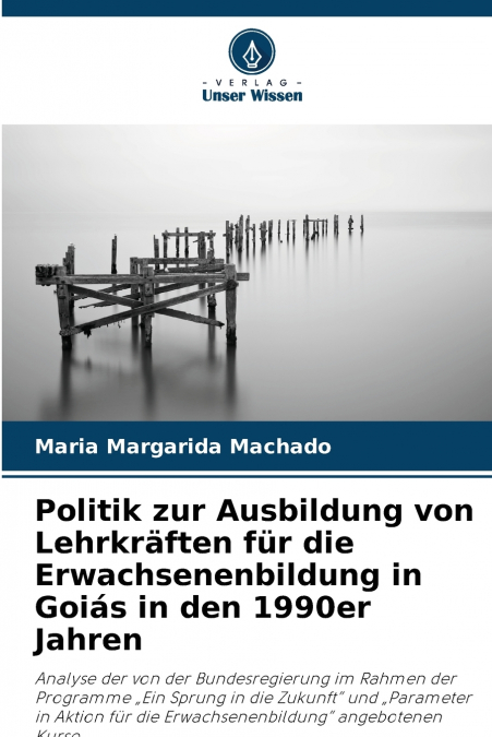Politik zur Ausbildung von Lehrkräften für die Erwachsenenbildung in Goiás in den 1990er Jahren