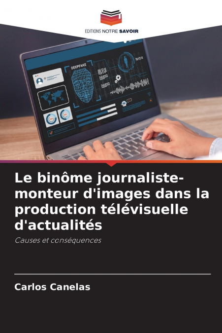 Le binôme journaliste-monteur d’images dans la production télévisuelle d’actualités