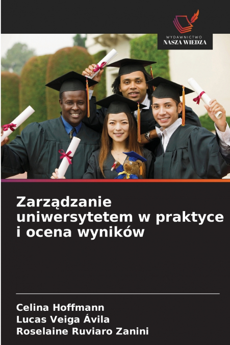 Zarządzanie uniwersytetem w praktyce i ocena wyników