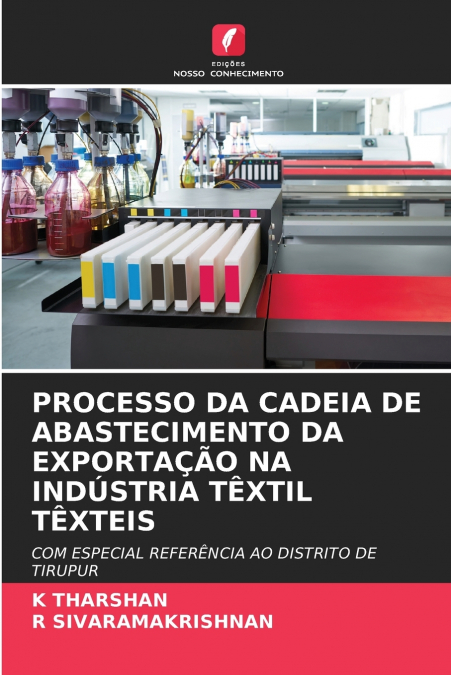 PROCESSO DA CADEIA DE ABASTECIMENTO DA EXPORTAÇÃO NA INDÚSTRIA TÊXTIL TÊXTEIS