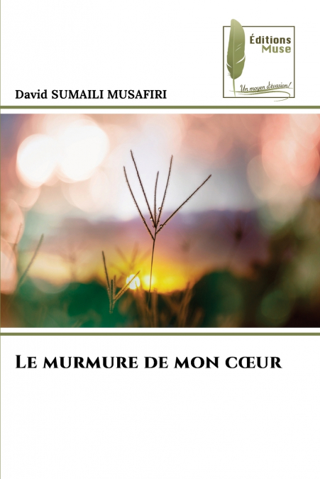 Le murmure de mon cœur