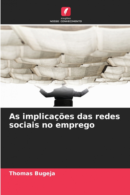 As implicações das redes sociais no emprego