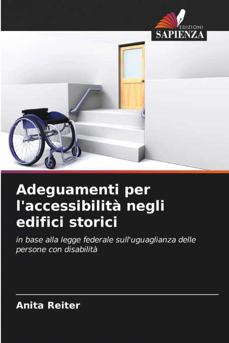 Adeguamenti per l’accessibilità negli edifici storici