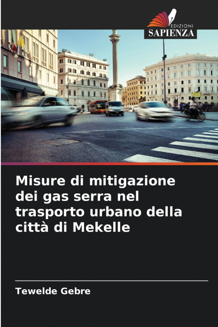Misure di mitigazione dei gas serra nel trasporto urbano della città di Mekelle