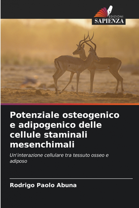 Potenziale osteogenico e adipogenico delle cellule staminali mesenchimali