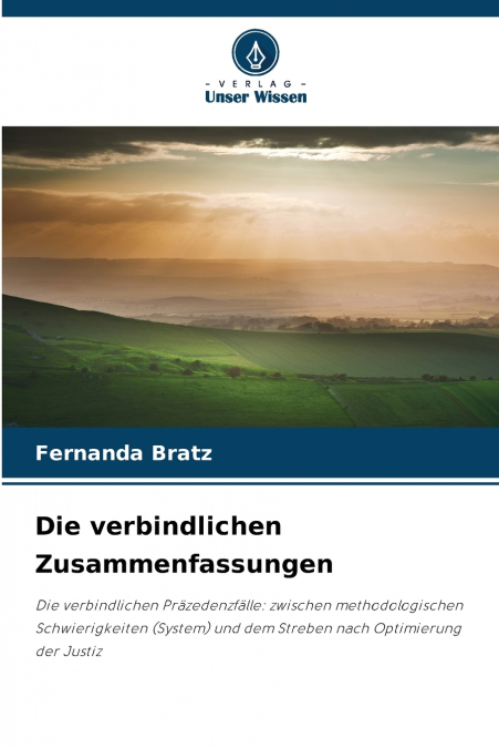 Die verbindlichen Zusammenfassungen