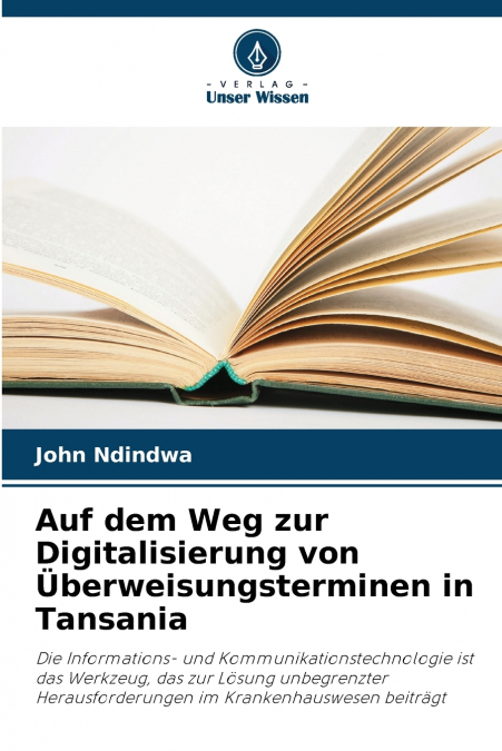 Auf dem Weg zur Digitalisierung von Überweisungsterminen in Tansania