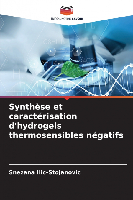 Synthèse et caractérisation d’hydrogels thermosensibles négatifs