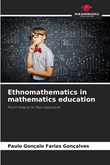 Ethnomathematics in mathematics education