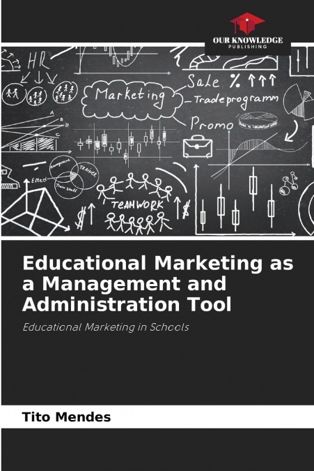 Educational Marketing as a Management and Administration Tool