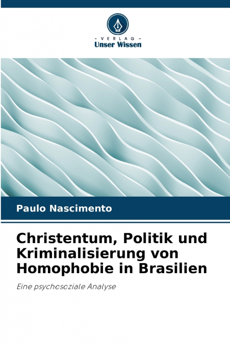 Christentum, Politik und Kriminalisierung von Homophobie in Brasilien