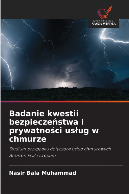 Badanie kwestii bezpieczeństwa i prywatności usług w chmurze