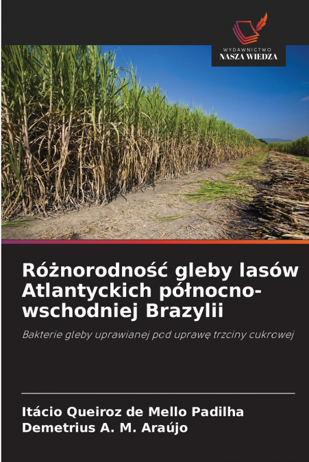 Różnorodność gleby lasów Atlantyckich północno-wschodniej Brazylii