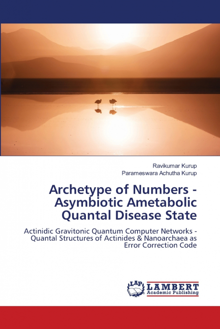 Archetype of Numbers - Asymbiotic Ametabolic Quantal Disease State