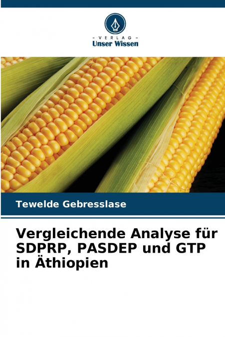 Vergleichende Analyse für SDPRP, PASDEP und GTP in Äthiopien