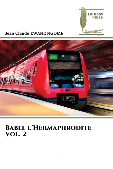 Babel l’Hermaphrodite Vol. 2